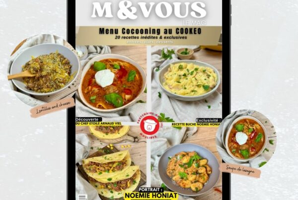 M&VOUS, le mag, trimestriel digital et gourmand recettes cookeo